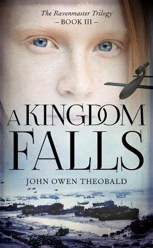 A Kingdom Falls (Ravenmaster Trilogy)