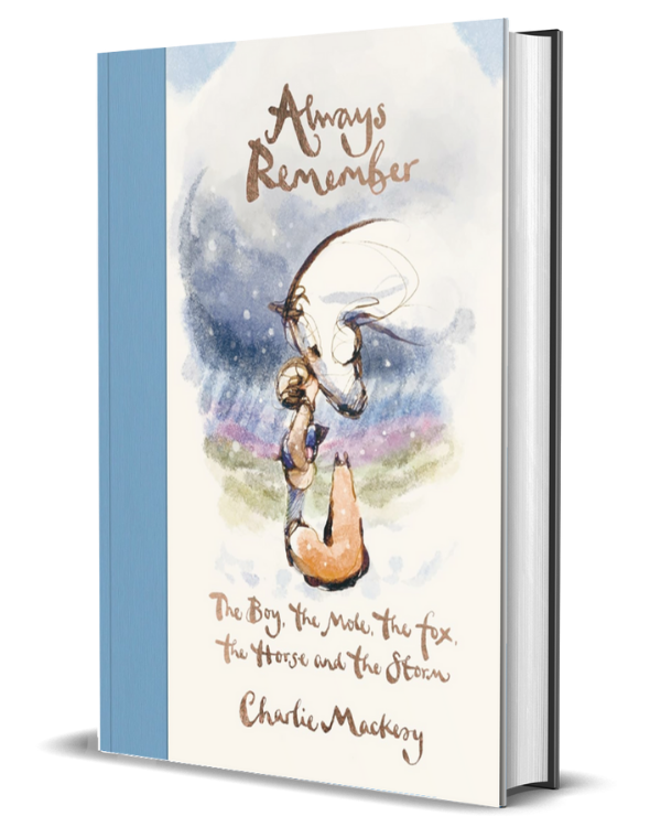 Always Remember: The Boy, the Mole, the Fox, the Horse and the Storm