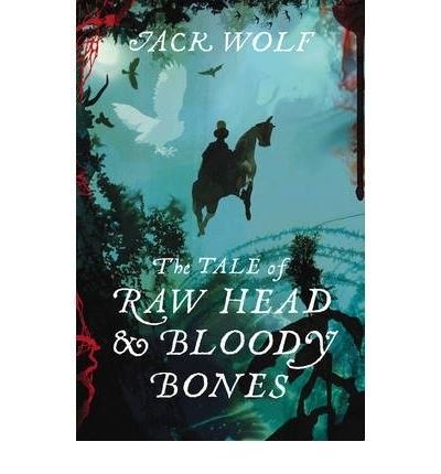 The Tale of Raw Head and Bloody Bones