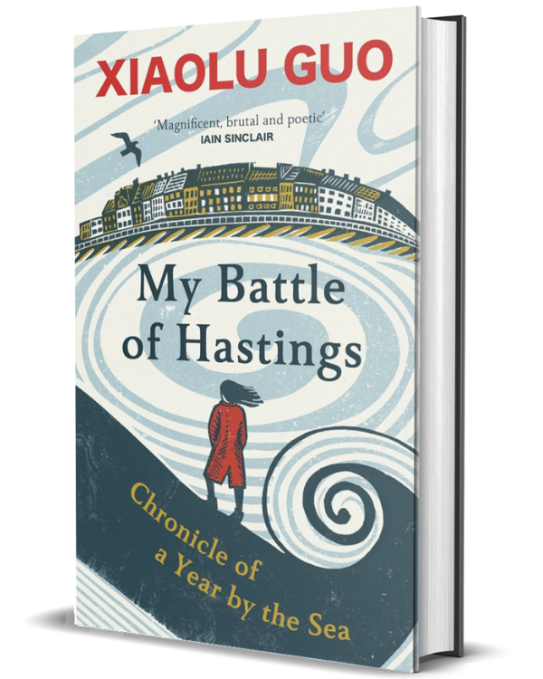 My Battle of Hastings: Chronicle of a Year by the Sea
