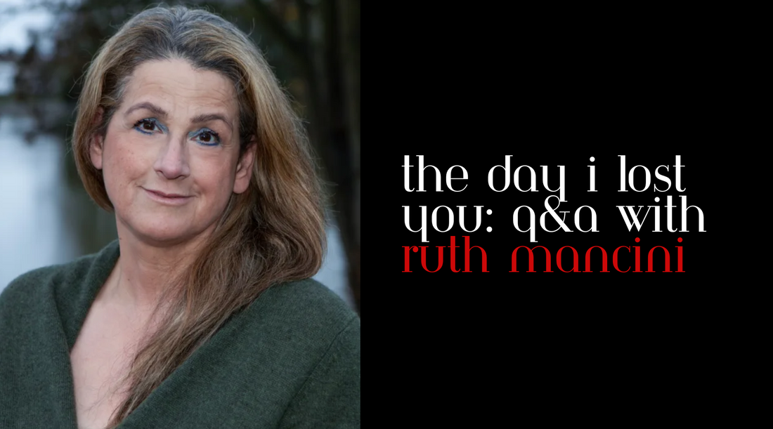 The Day I Lost You: Q&A with Ruth Mancini