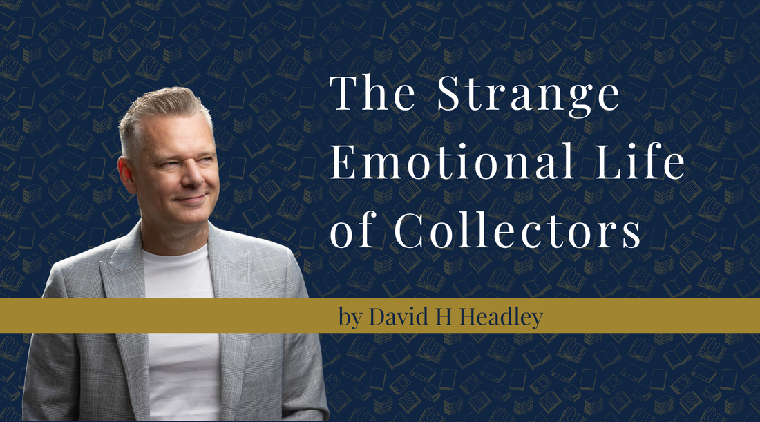 The Strange Emotional Life of Collectors