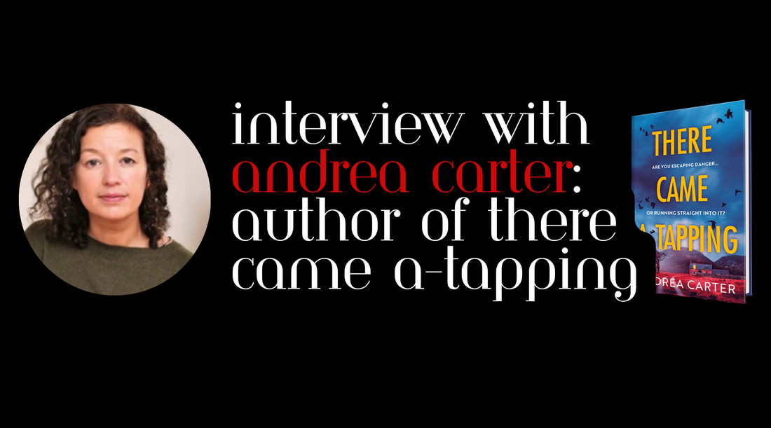 Interview with Andrea Carter: Author of There Came A-Tapping