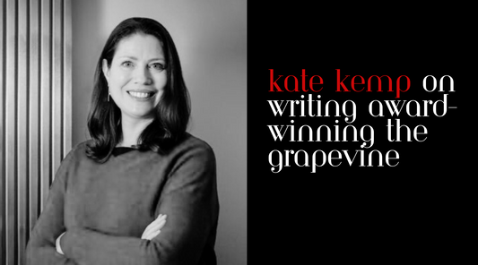 Kate Kemp On Writing  Award-Winning The Grapevine