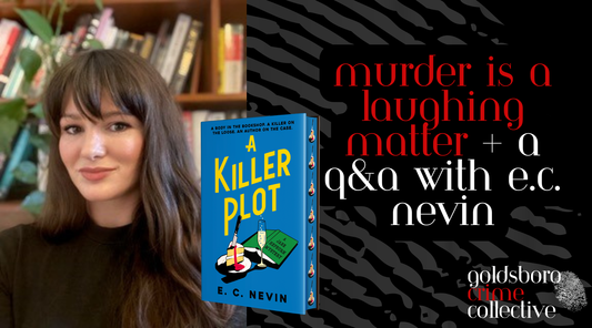 Murder is a Laughing Matter + A Q&A with E.C. Nevin