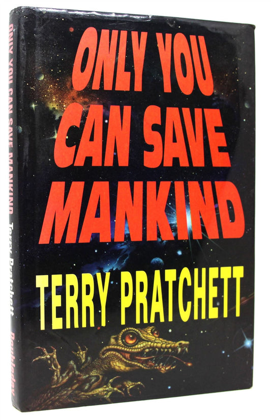 Only You Can Save Mankind