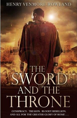 The Sword and the Throne - signed, lined & dated