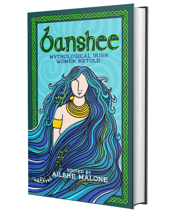 Banshee: Mythological Irish Women Retold