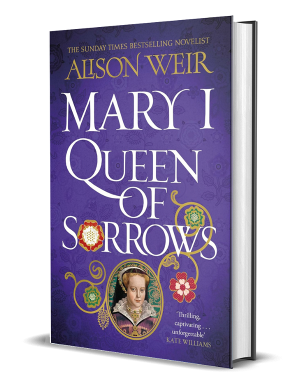Mary I: Queen of Sorrows