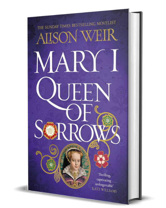 Mary I: Queen of Sorrows