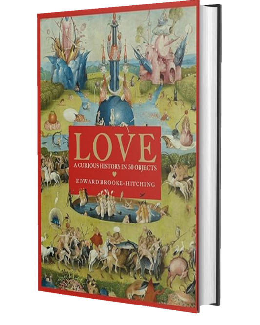 Love; A Curious History