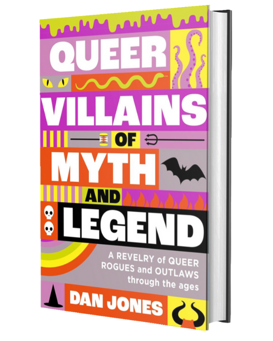 Queer Villains of Myth and Legend