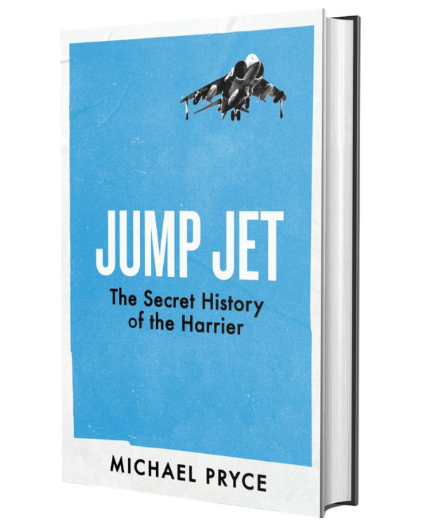 Jump Jet: The Secret History of the Harrier