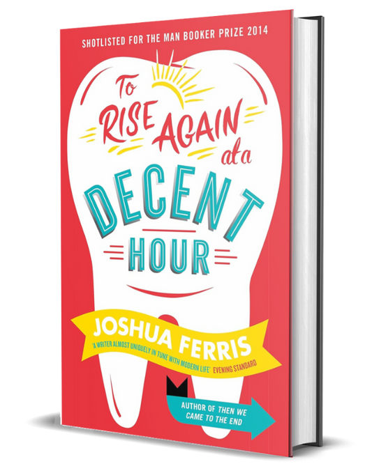 To Rise Again at a a Decent Hour
