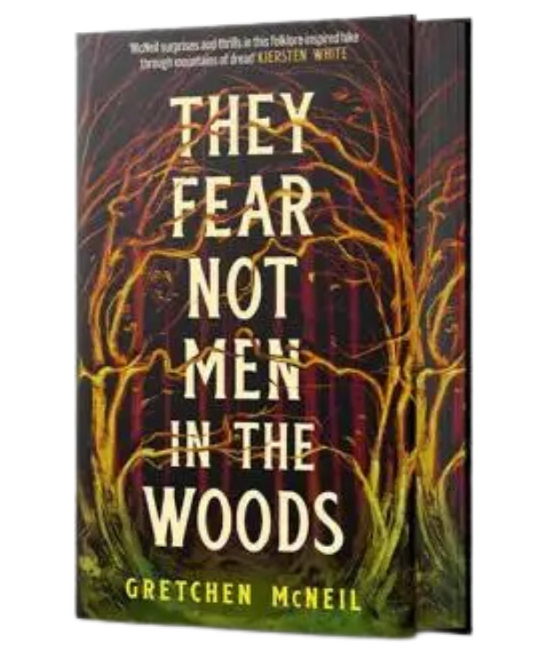 They Fear Not Men in The Woods