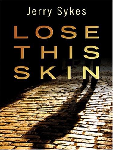 Lose This Skin
