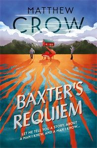 Baxter's Requiem - Exclusive Hardback Edition